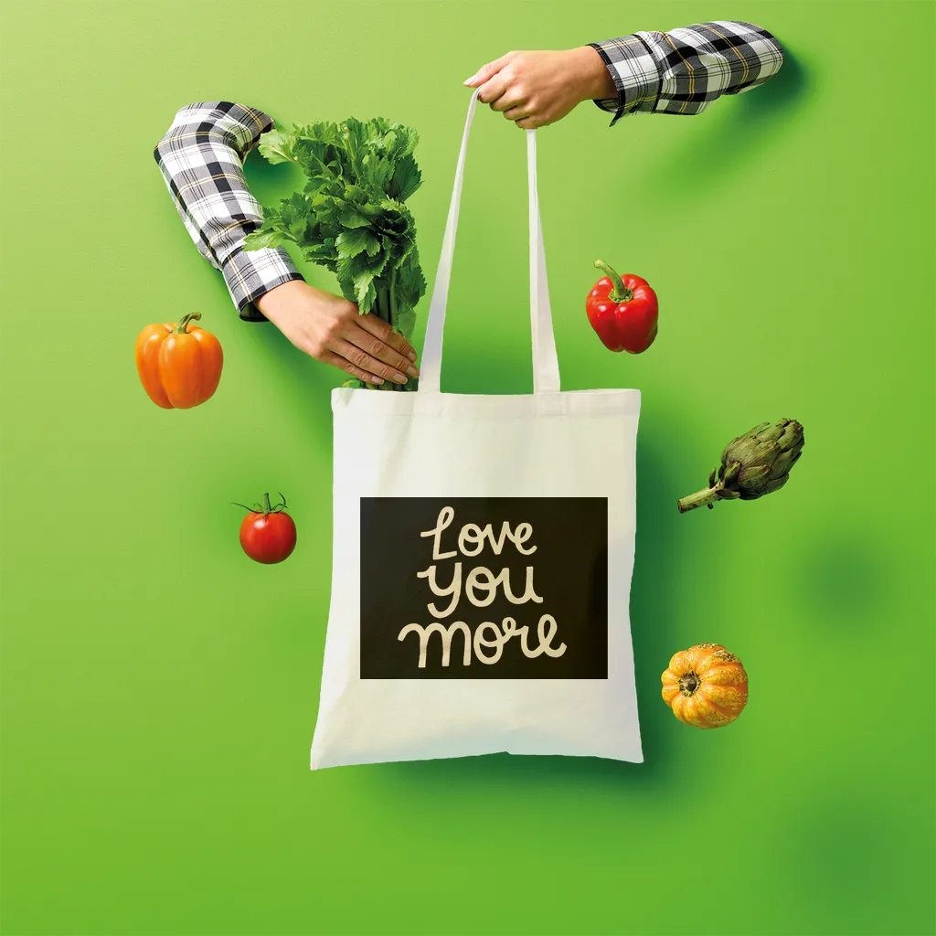 Love You More Shopper Tote Bag