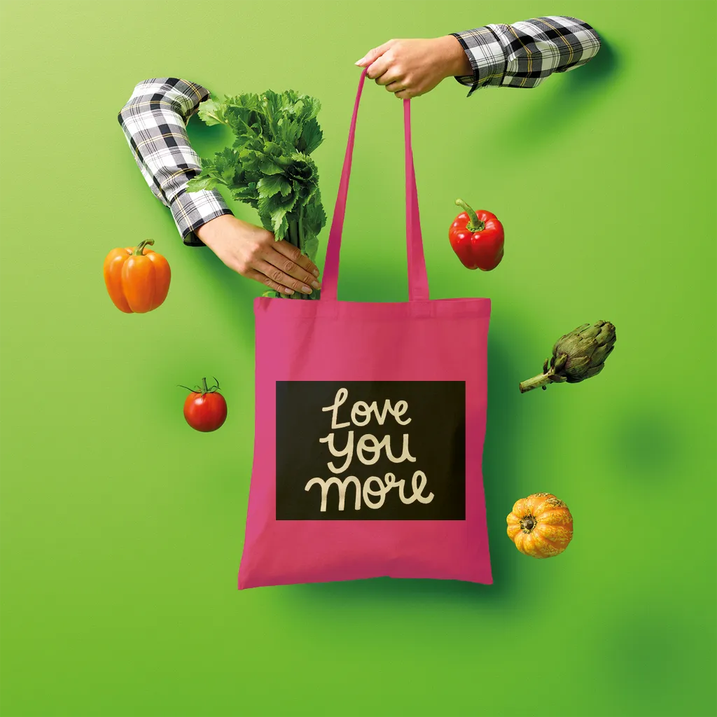 Love You More Shopper Tote Bag