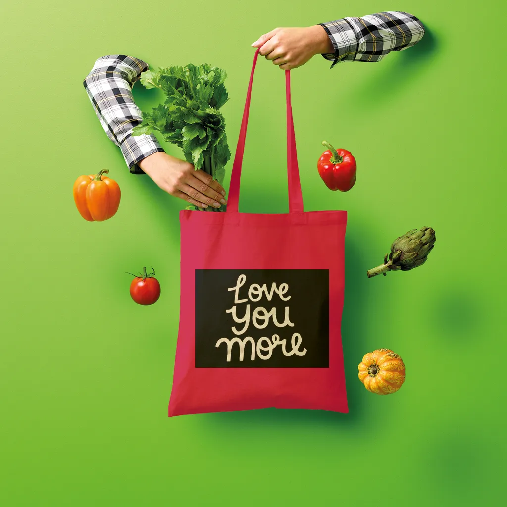 Love You More Shopper Tote Bag