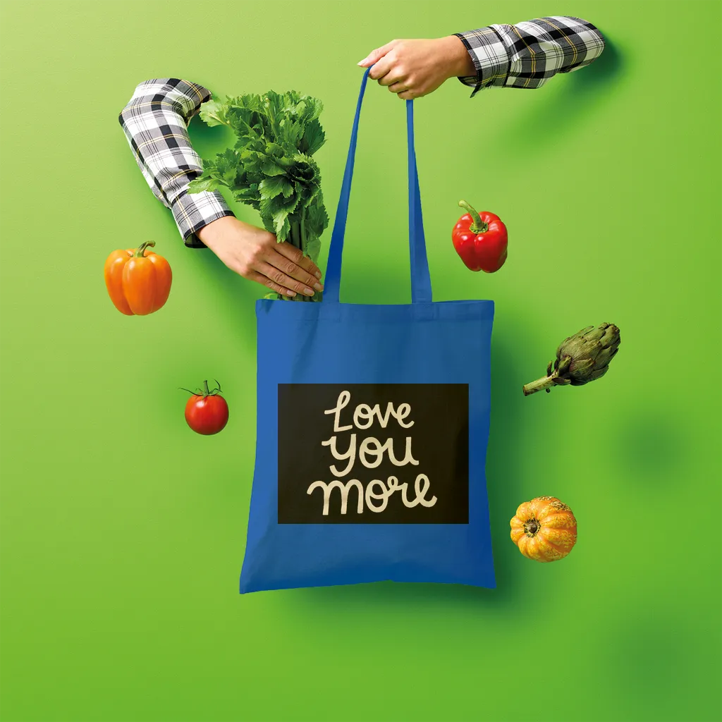 Love You More Shopper Tote Bag