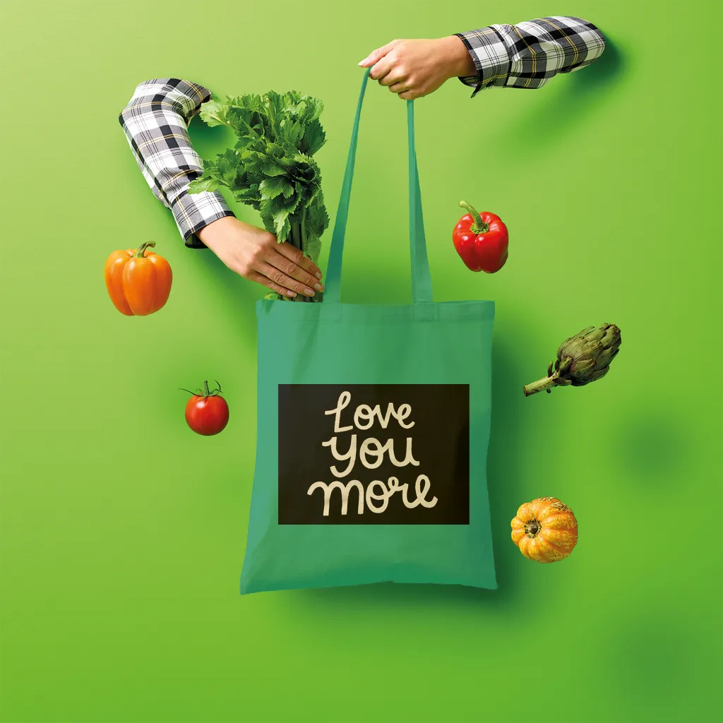 Love You More Shopper Tote Bag