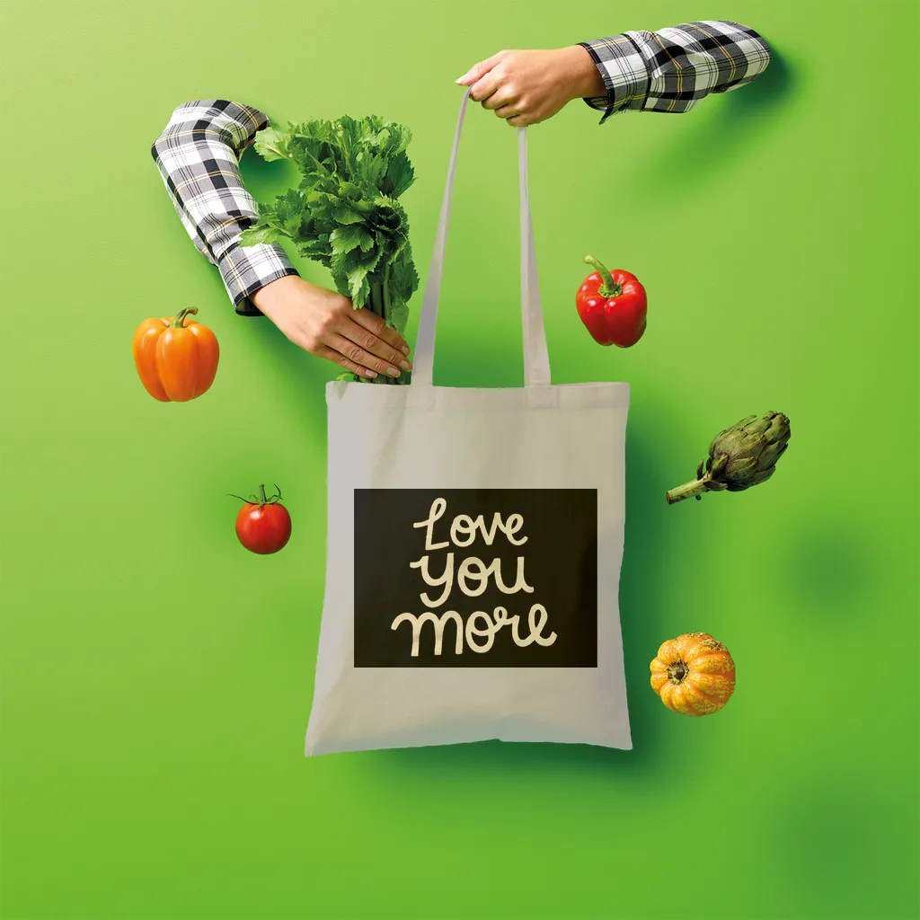 Love You More Shopper Tote Bag